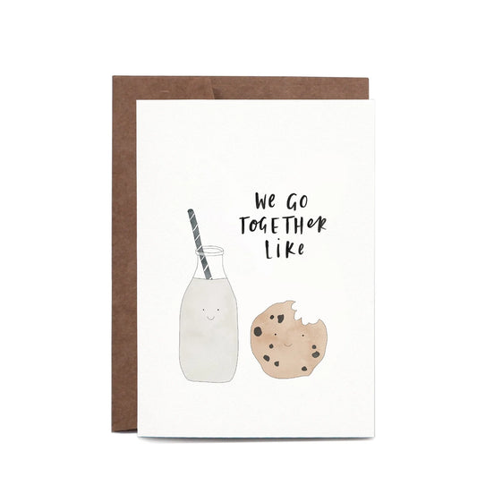 We Go Together Like Milk & Cookies Greeting Card